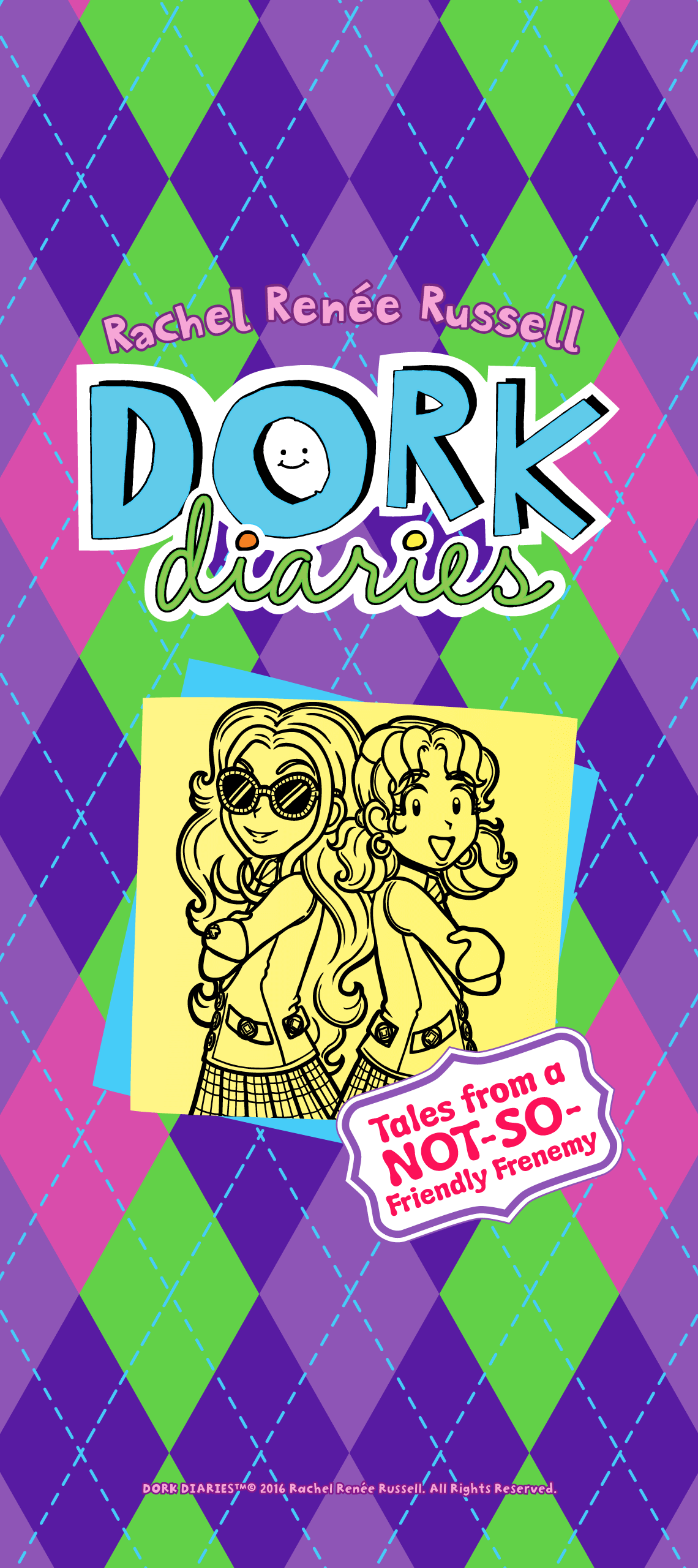 Tales from a Not-So-Friendly Frenemy – Wallpaper – Dork Diaries1140 x 2560