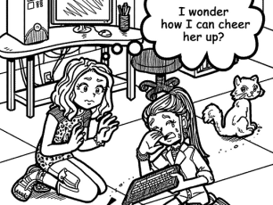 WHEN YOU DON’T KNOW HOW TO COMFORT YOUR FRIEND