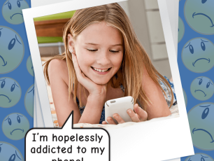 I’m Addicted To My Cell Phone!