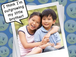 AM I OUTGROWING MY LITTLE BRO??