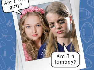 Should I Be A Tomboy Or A Girly Girl?