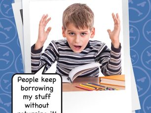 Everybody Keeps Borrowing My Stuff Without Returning It!
