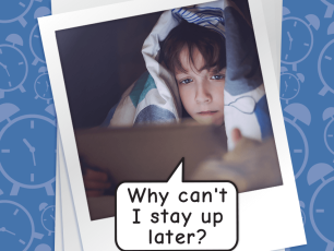 HOW CAN I GET A LATER BEDTIME?!