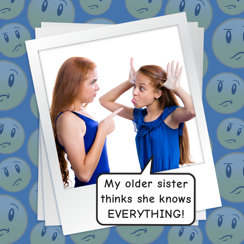 The Bossy Sister