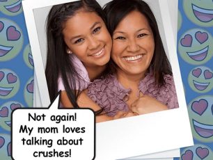 My mom is obsessed with me having a crush!!!