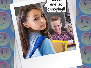 THE BOYS AT MY SCHOOL ARE GETTING ON MY LAST NERVE!!